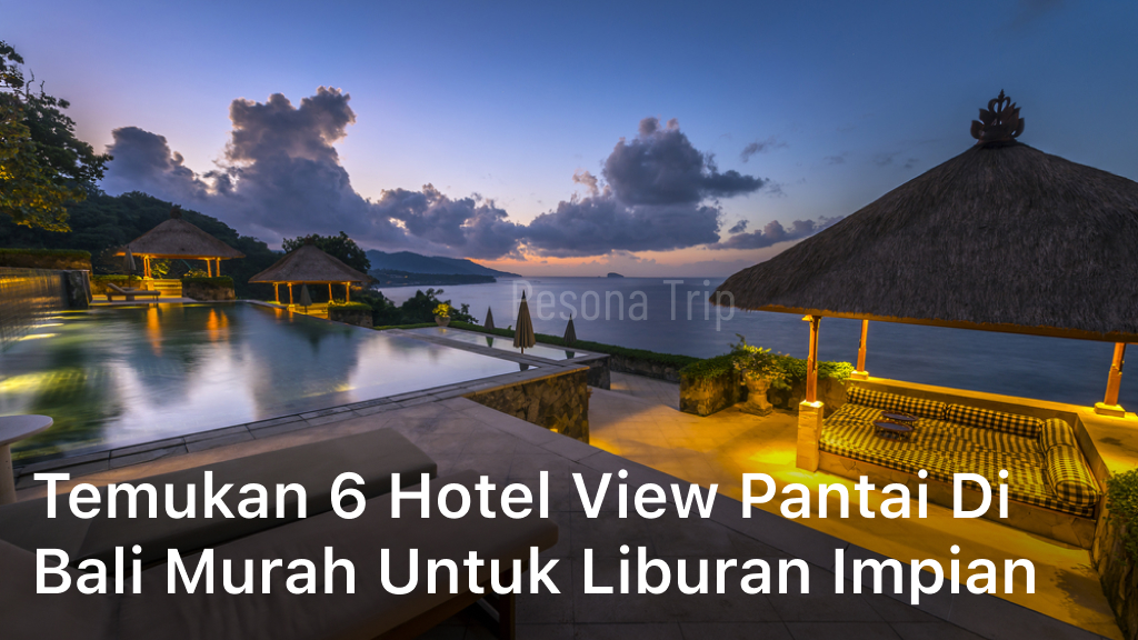hotel view pantai di bali murah