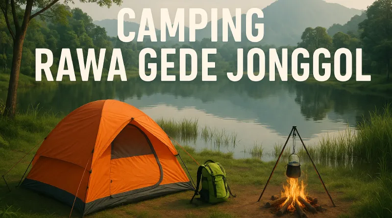 Camping Rawa Gede Jonggol